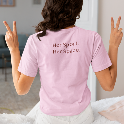 Girls & Sports "Her Sport. Her Space." Save Women's Sports Tee